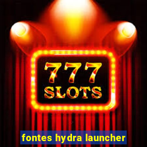 fontes hydra launcher